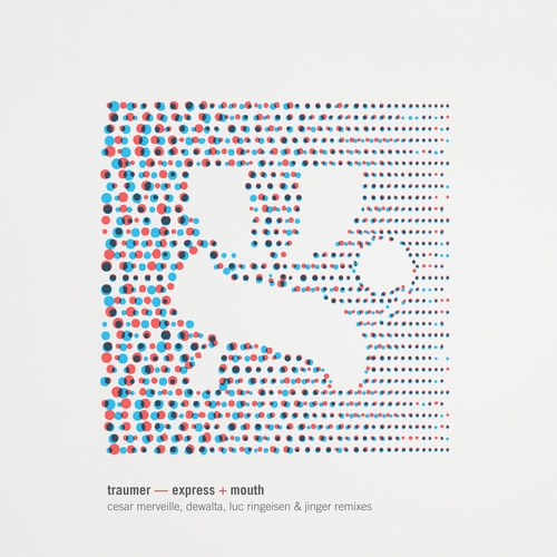 Traumer - Express : Remixes + Mouth [GETDGTL003]